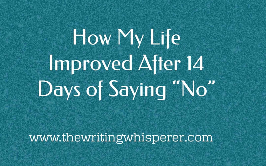 How My Life Improved After 14 Days of Saying “No”