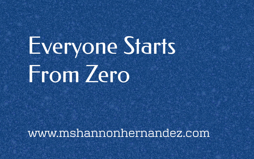 Everyone Starts From Zero
