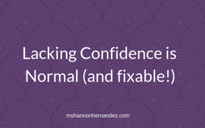 Lacking Confidence is Normal (and fixable!)