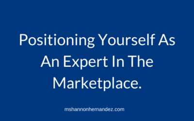 Episode 2: Positioning Yourself as an Expert in the Marketplace