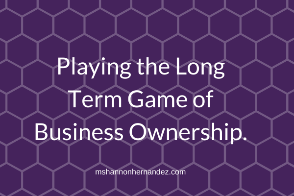 Episode 1: Playing the Long Term Game of Business Ownership.