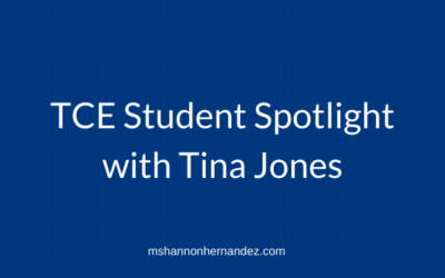 TCE Student Spotlight with Tina Jones