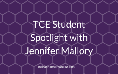 TCE Student Spotlight with Jennifer Mallory