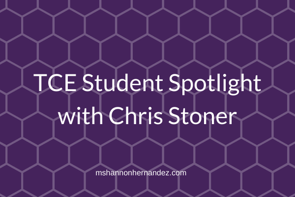 TCE Student Spotlight with Chris Stoner