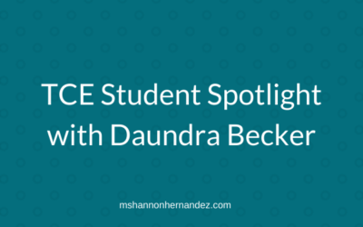 TCE Student Spotlight with Daundra Becker