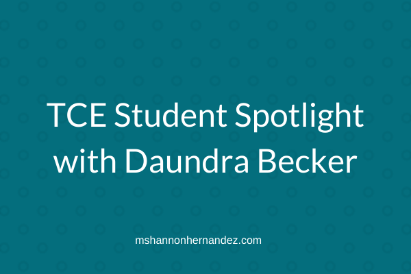 TCE Student Spotlight with Daundra Becker