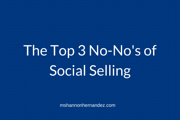 Episode 11: The Top 3 No-Nos of Social Selling