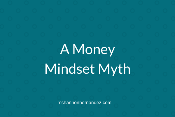 A Money Mindset Myth