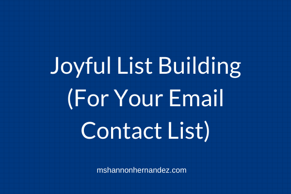 Episode 19: Joyful List Building