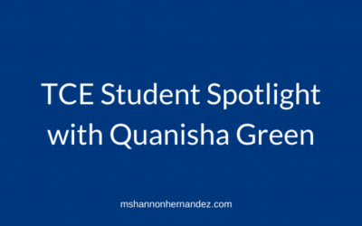 TCE Student Spotlight with Quanisha Green, Black Woman CEO