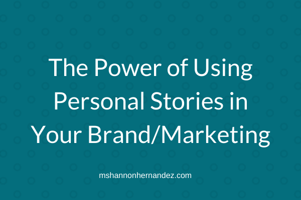 Episode 22: The Power of Using Personal Stories in your Brand/Marketing