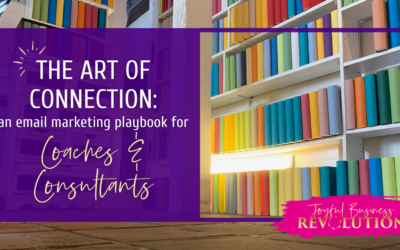 The Art of Connection: An Email Marketing Playbook for Coaches