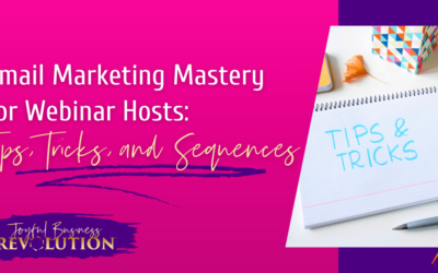 Email Marketing Mastery for Webinar Hosts: Tips, Tricks, and Sequences