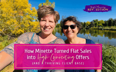 How Minette Turned Flat Sales into High-Converting Offers (and a Thriving Client Base)