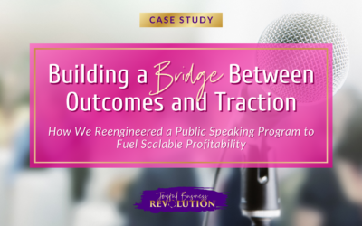 Building a Bridge Between Outcomes and Traction: How We Reengineered a Public Speaking Program to Fuel Scalable Profitability